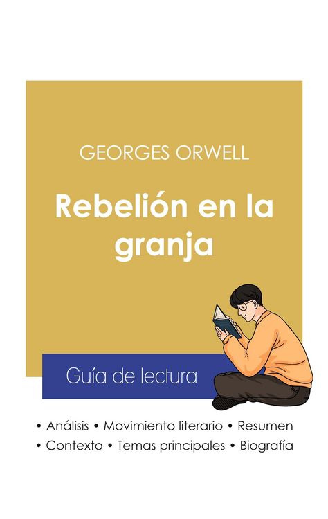 Produktbild: Gu&iacute;a de lectura Rebeli&oacute;n en la granja de Georges Orwell (an&aacute;lisis literario de referencia y resumen completo)