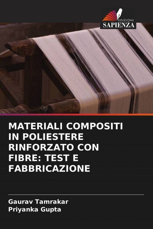 Produktbild: Materiali Compositi in Poliestere Rinforzato Con Fibre: Test E Fabbricazione