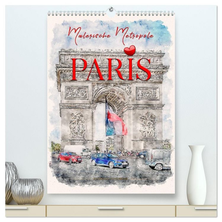 Produktbild: Paris - malerische Metropole (hochwertiger Premium Wandkalender 2026 DIN A2 hoch), Kunstdruck in Hochglanz