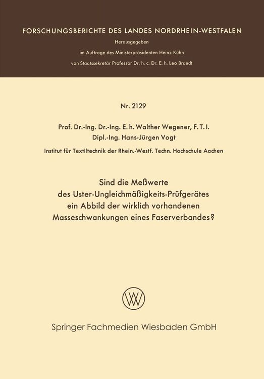 Produktbild: Sind die Meßwerte des Uster-Ungleichmäßigkeits-Prüfgerätes ein Abbild der wirklich vorhandenen Masseschwankungen eines Faserverbandes?