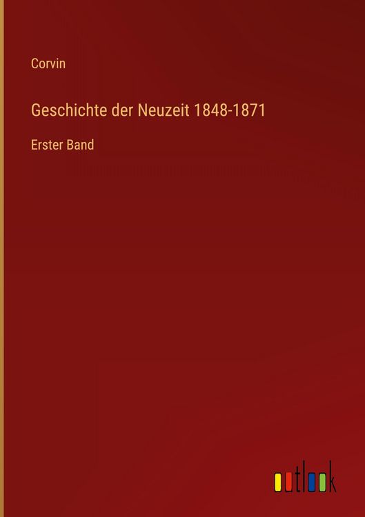 Produktbild: Geschichte der Neuzeit 1848-1871