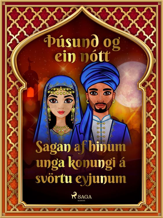 Produktbild: Sagan af hinum unga konungi &aacute; sv&ouml;rtu eyjunum (&Egrave;&uacute;sund og ein n&oacute;tt 28)