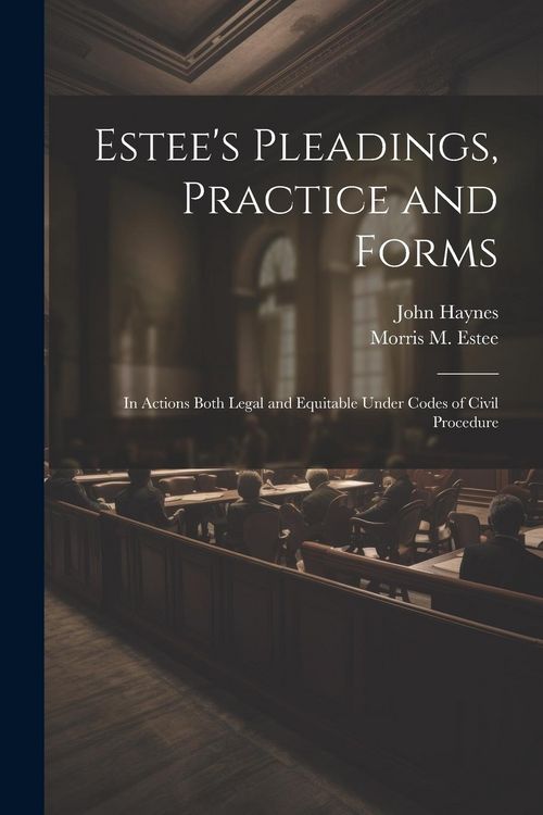Produktbild: Estee's Pleadings, Practice and Forms