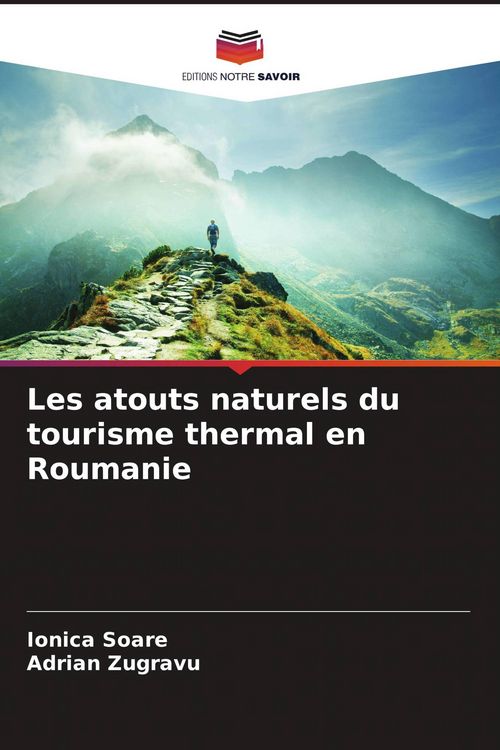 Produktbild: Les atouts naturels du tourisme thermal en Roumanie