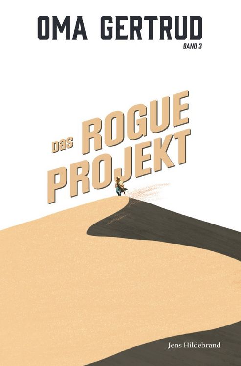 Produktbild: Oma Gertrud / Oma Gertrud: Das ROGUE-Projekt (Band 3)