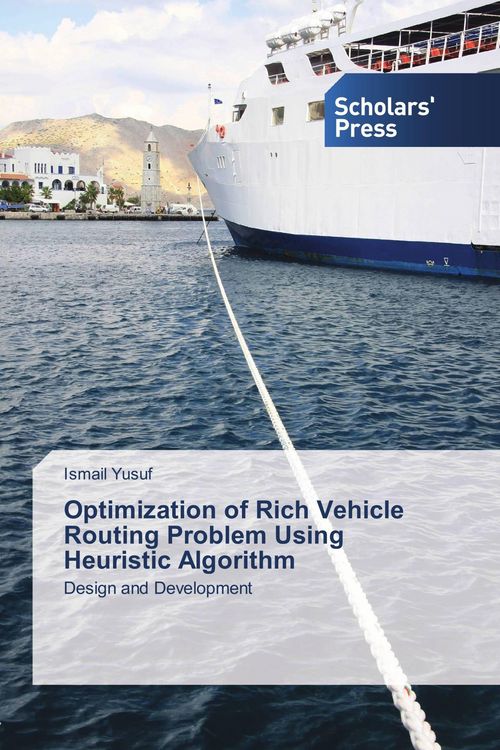 Produktbild: Optimization of Rich Vehicle Routing Problem Using Heuristic Algorithm