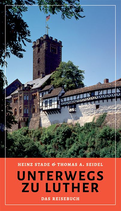 Produktbild: Unterwegs zu Luther &ndash; Das Reisebuch