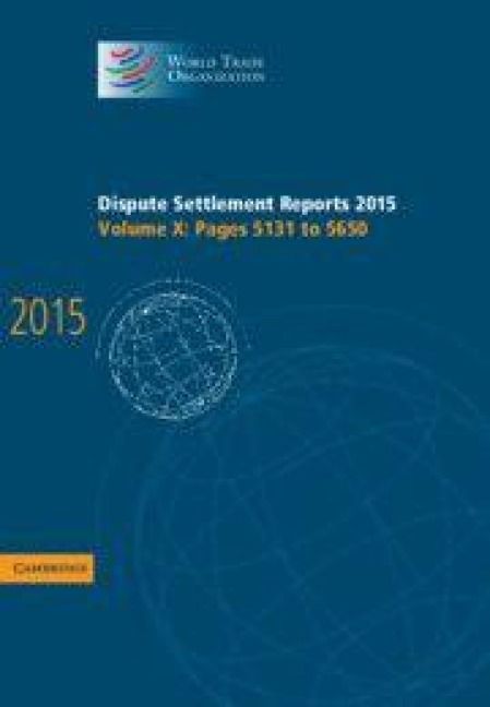 Produktbild: Dispute Settlement Reports 2015: Volume 10, Pages 5131-5650