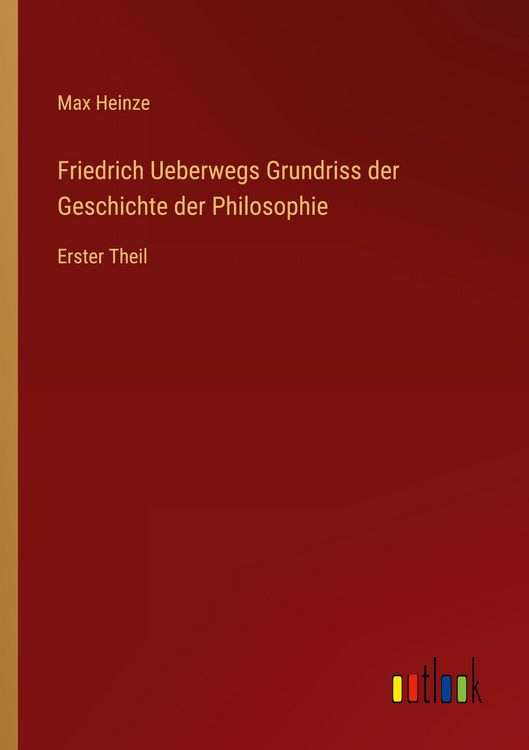 Produktbild: Friedrich Ueberwegs Grundriss der Geschichte der Philosophie