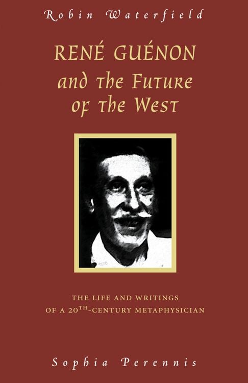 Produktbild: Rene Guenon and the Future of the West