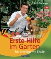 Produktbild: Erste Hilfe im Garten f&uuml;r intelligente Faule