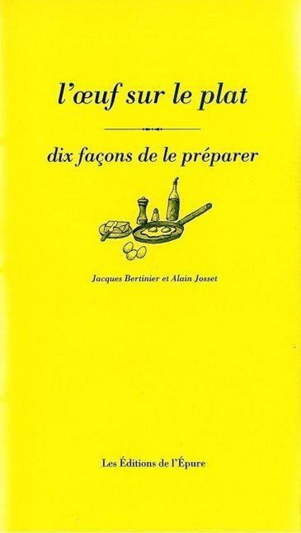 Produktbild: Dix Facons de le Preparer ; l'Oeuf sur le Plat