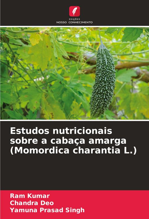 Produktbild: Estudos nutricionais sobre a caba&ccedil;a amarga (Momordica charantia L.)