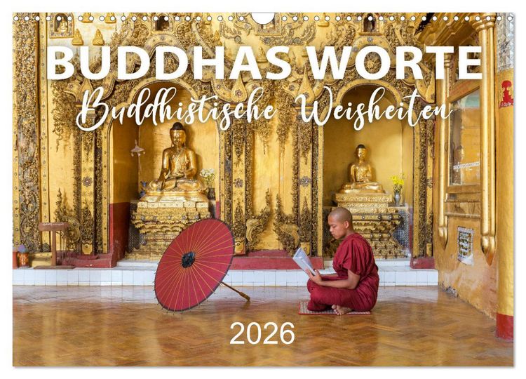 Produktbild: BUDDHAS WORTE - Buddhistische Weisheiten (Wandkalender 2026 DIN A3 quer), CALVENDO Monatskalender