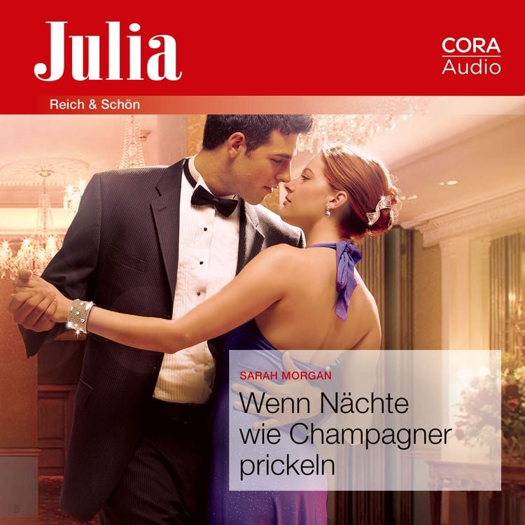 Produktbild: Wenn N&auml;chte wie Champagner prickeln (Julia)