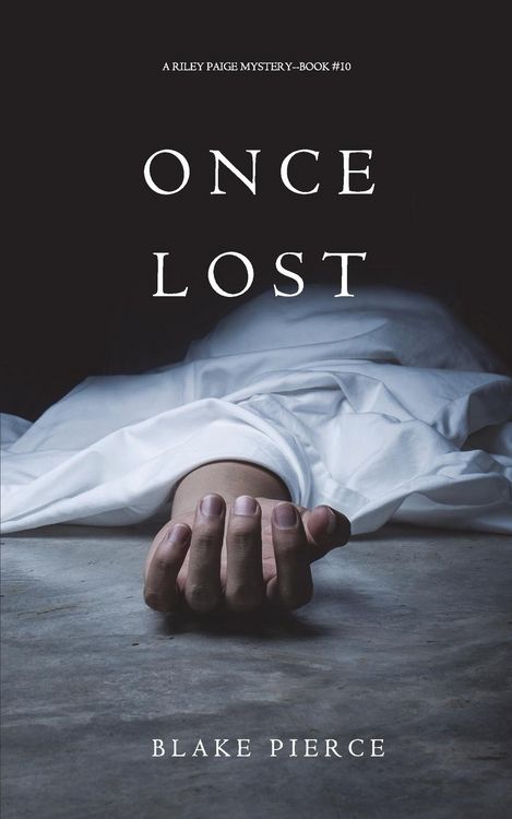 Produktbild: Once Lost (A Riley Paige Mystery-Book 10)