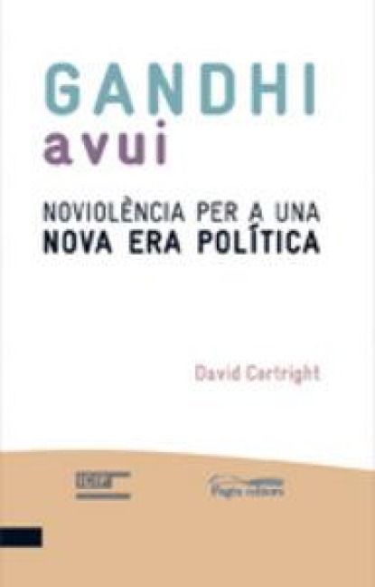 Produktbild: Gandhi avui : noviol&egrave;ncia per una pol&iacute;tica