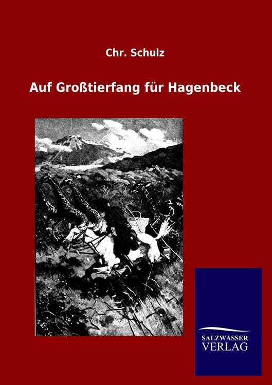 Produktbild: Auf Gro&szlig;tierfang f&uuml;r Hagenbeck