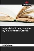 Produktbild: Repetition in La Jalousie by Alain Robbe Grillet