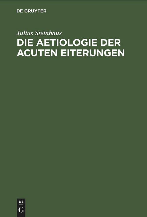 Produktbild: Die Aetiologie der acuten Eiterungen