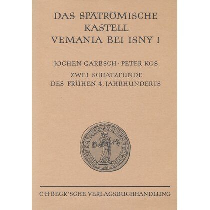 Produktbild: Das sp&auml;tr&ouml;mische Kastell Vemania bei Isny III.