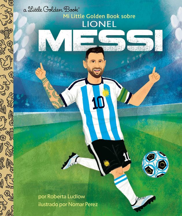 Produktbild: Mi Little Golden Book Sobre Lionel Messi (My Little Golden Book about Lionel Messi Spanish Edition)
