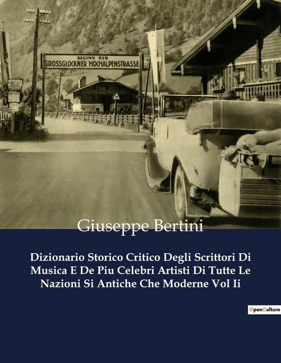 Produktbild: Dizionario Storico Critico Degli Scrittori Di Musica E De Piu Celebri Artisti Di Tutte Le Nazioni Si Antiche Che Moderne Vol Ii