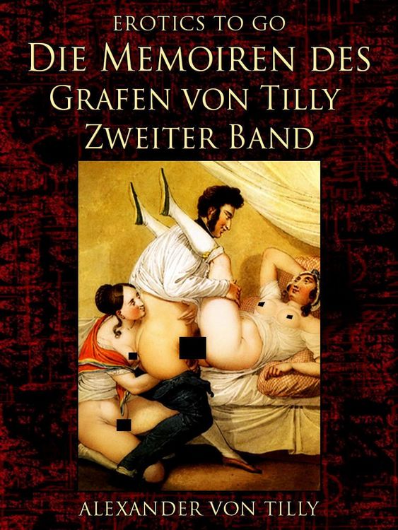 Produktbild: Die Memoiren des Grafen von Tilly - Zweiter Band
