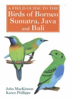 Produktbild: A Field Guide to Birds of Borneo, Sumatra and Bali