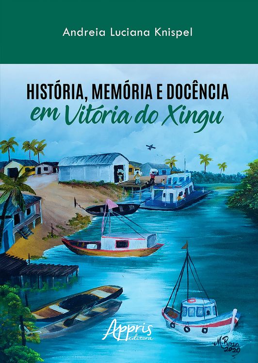 Produktbild: Hist&oacute;ria, Mem&oacute;ria e Doc&ecirc;ncia em Vit&oacute;ria do Xingu