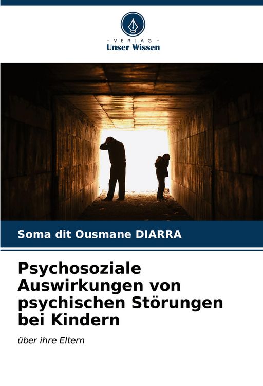 Produktbild: Psychosoziale Auswirkungen von psychischen St&ouml;rungen bei Kindern