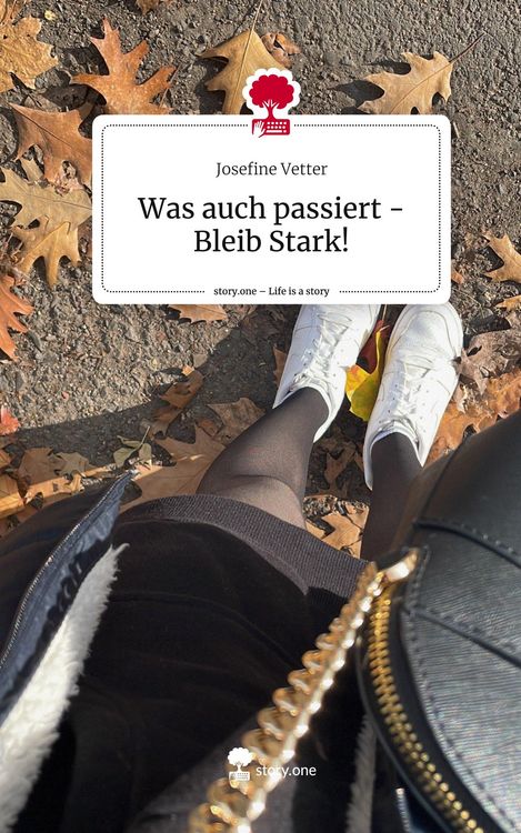 Produktbild: Was auch passiert - Bleib Stark!. Life is a Story - story.one