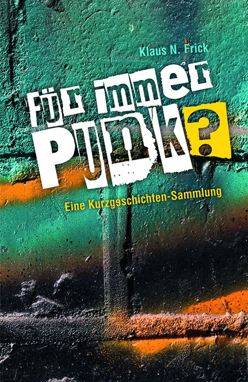 Produktbild: F&uuml;r immer Punk?