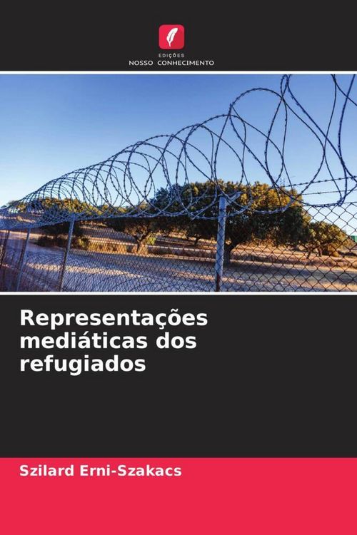 Produktbild: Erni-Szakacs, S: Representa&ccedil;&otilde;es medi&aacute;ticas dos refugiados