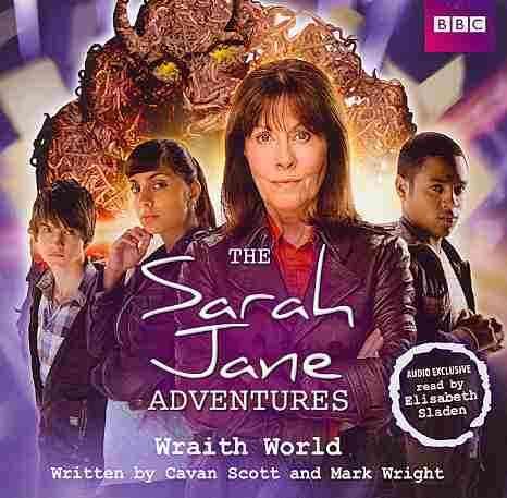Produktbild: Scott, C: The Sarah Jane Adventures: Wraith World