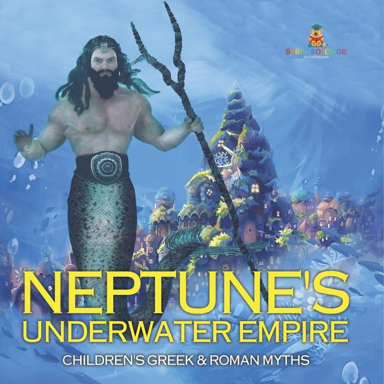 Produktbild: Neptune's Underwater Empire- Children's Greek & Roman Myths
