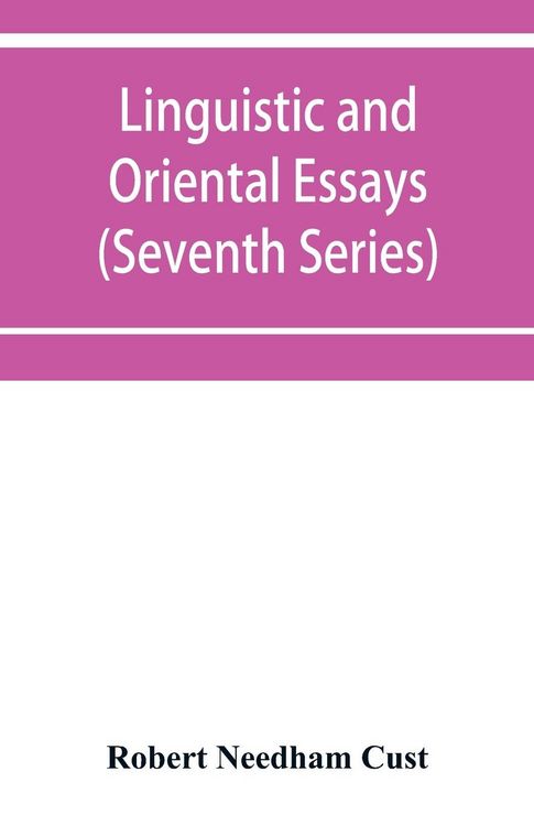 Produktbild: Linguistic and oriental essays. Written from the year 1840 to 1903 (Seventh Series)