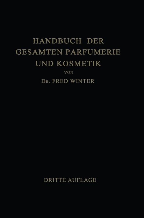 Produktbild: Handbuch der Gesamten Parfumerie und Kosmetik
