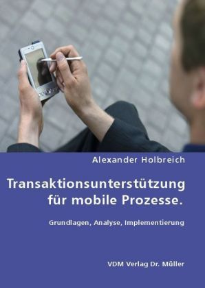 Produktbild: Transaktionsunterst&uuml;tzung f&uuml;r mobile Prozesse.