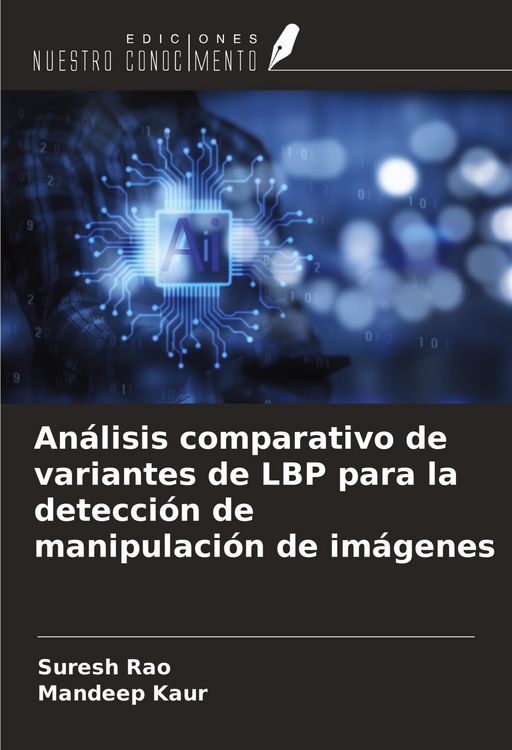 Produktbild: An&aacute;lisis comparativo de variantes de LBP para la detecci&oacute;n de manipulaci&oacute;n de im&aacute;genes