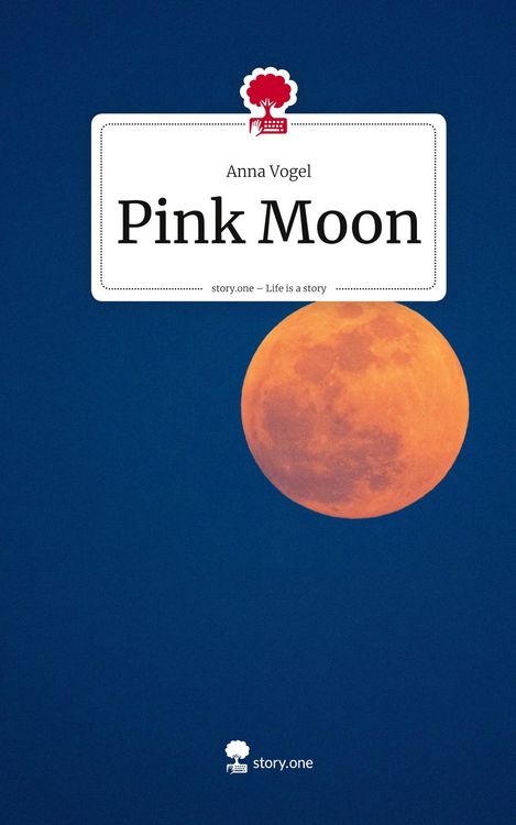 Produktbild: Pink Moon. Life is a Story - story.one