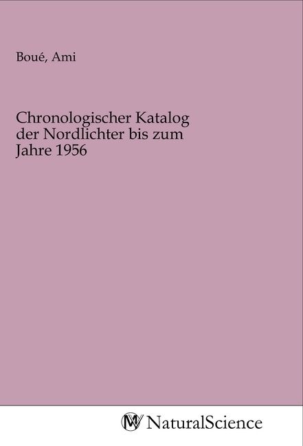 Produktbild: Chronologischer Katalog der Nordlichter bis zum Jahre 1956