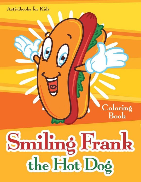 Produktbild: Smiling Frank the Hot Dog Coloring Book