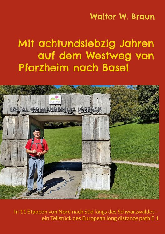 Produktbild: Mit achtundsiebzig Jahren auf dem Westweg von Pforzheim nach Basel