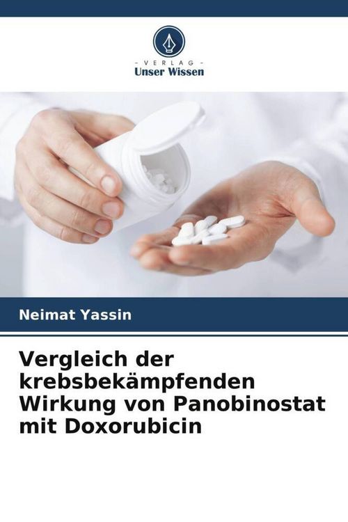 Produktbild: Vergleich der krebsbek&auml;mpfenden Wirkung von Panobinostat mit Doxorubicin