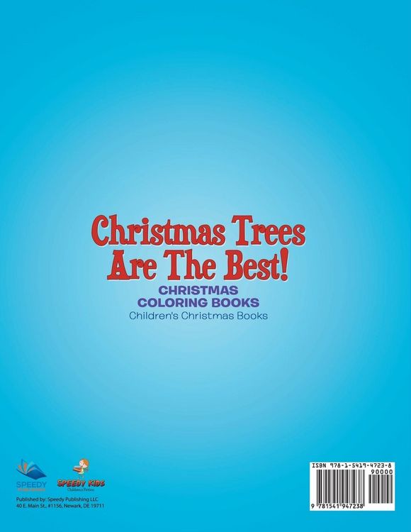 Produktbild: Christmas Trees Are The Best! Christmas Coloring Books | Children's Christmas Books