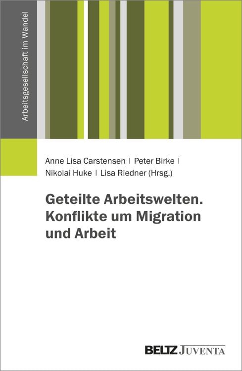 Bild vom Artikel Geteilte Arbeitswelten. Konflikte um Migration und Arbeit vom Autor Anne Lisa Carstensen