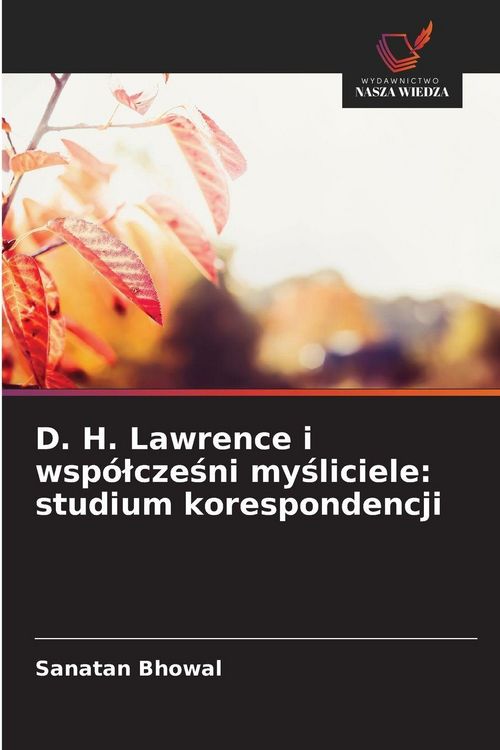 Produktbild: D. H. Lawrence i wsp&oacute;&iquest;cze&iquest;ni my&iquest;liciele: studium korespondencji