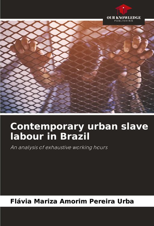 Produktbild: Contemporary urban slave labour in Brazil