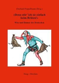 Produktbild: "Denn st&ouml;r' ich sie einfach beim Br&uuml;ten!"